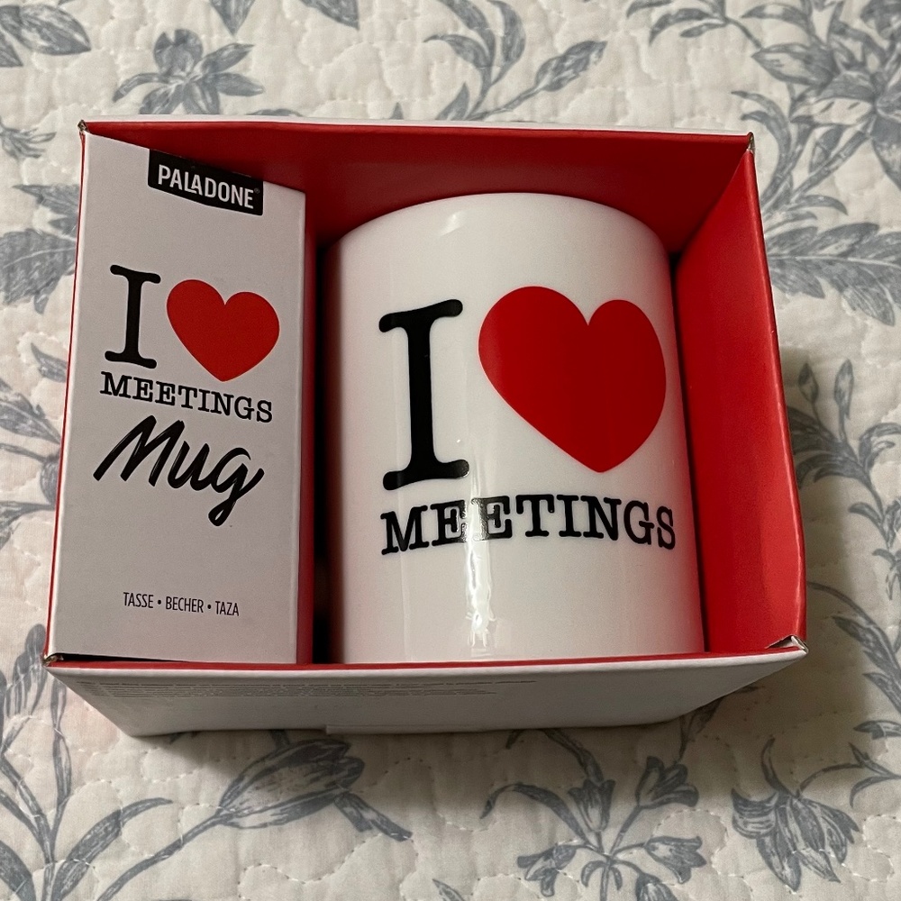 I Love Meetings... Coffee Mug NIB